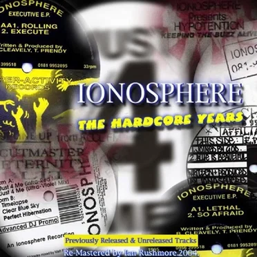 The Hardcore Years by Ionosphere - album cover