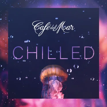 Café del Mar Chilled by Various Artists - album cover