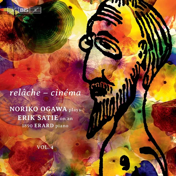 Noriko Ogawa Plays Erik Satie on an 1890 Erard Piano, Vol. 4