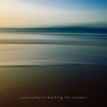 Waiting for Summer by echoculture - album cover