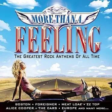 More Than a Feeling: The Greatest Rock Anthems of All Time by Various Artists - album cover
