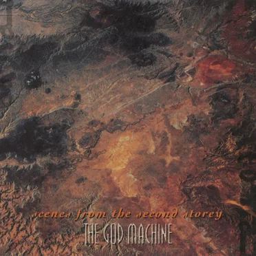 Scenes From the Second Storey by The God Machine - album cover