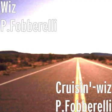 Cruisin’ by Wiz P.Fobberelli - album cover