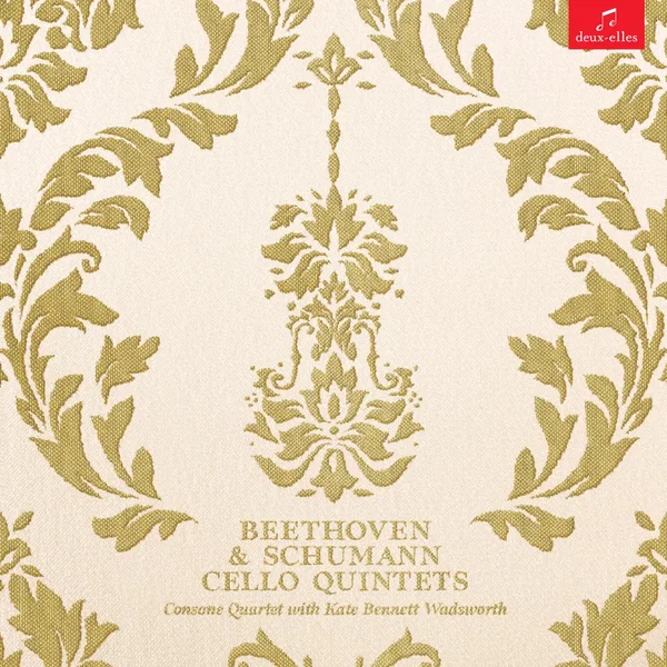 Beethoven and Schumann Cello Quintets