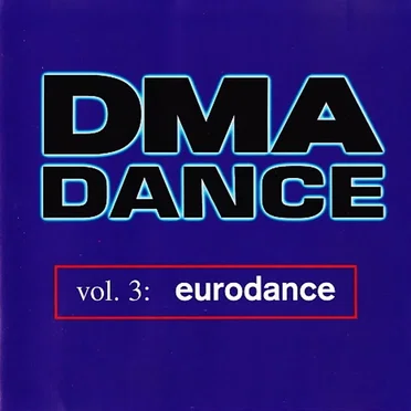 DMA Dance, Vol. 3: Eurodance by Various Artists - album cover