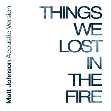 Things We Lost in the Fire