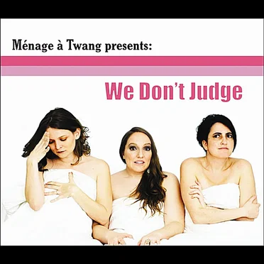 We Don’t Judge