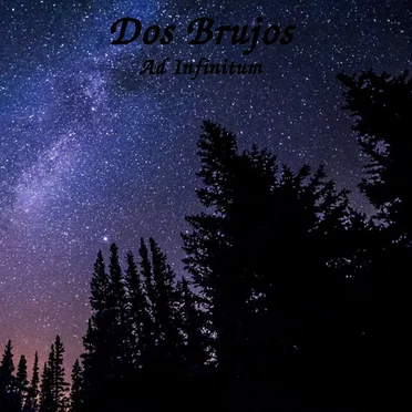 Ad Infinitum by Dos Brujos - album cover