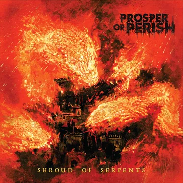 Shroud of Serpents by Prosper or Perish - album cover