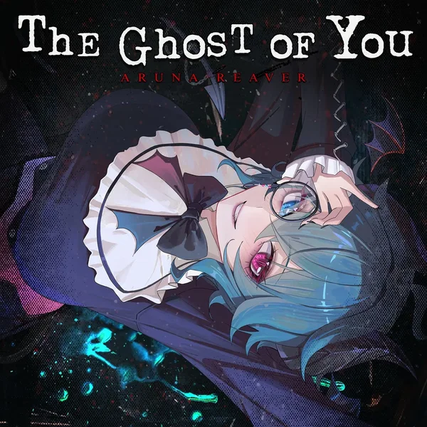 The Ghost of You