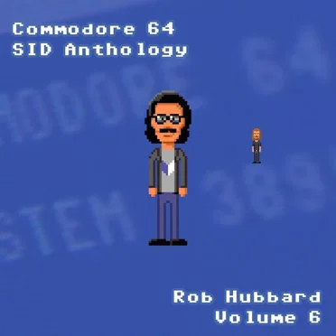 Commodore 64 Sid Anthology, Vol. 6 by Rob Hubbard - album cover