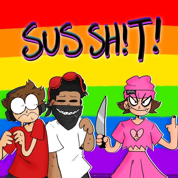 sus shit!