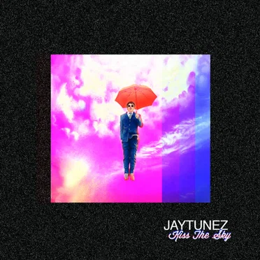Kiss the Sky by Jay Tunez - album cover