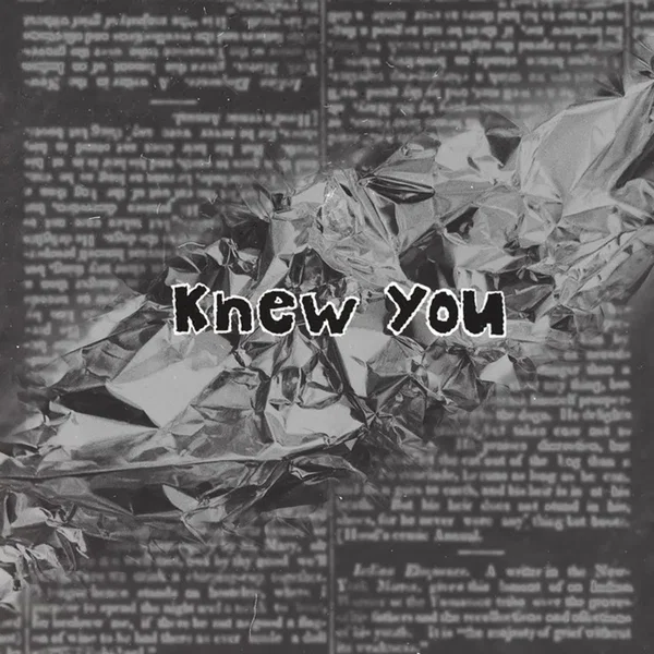 Knew You