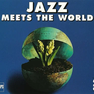 Jazz Meets the World by Various Artists - album cover