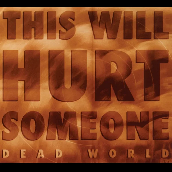 This Will Hurt Someone