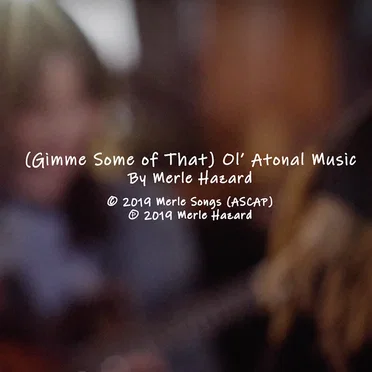 (Gimme Some of That) Ol' Atonal Music