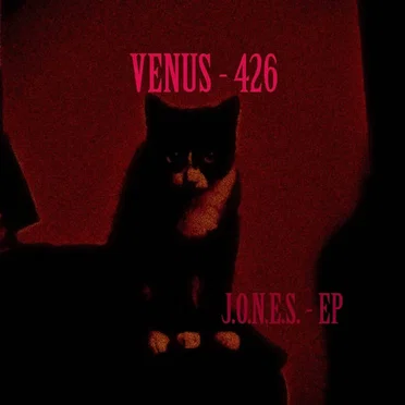 J.O.N.E.S. - EP by VENUS - 426 - album cover