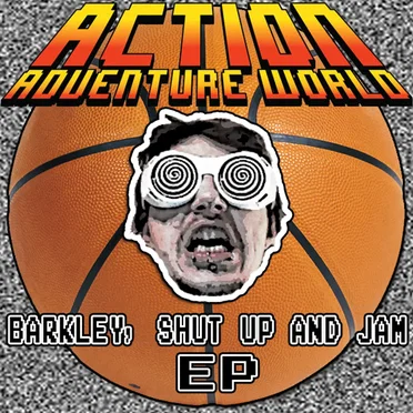 Barkley, Shut Up & Jam Ep