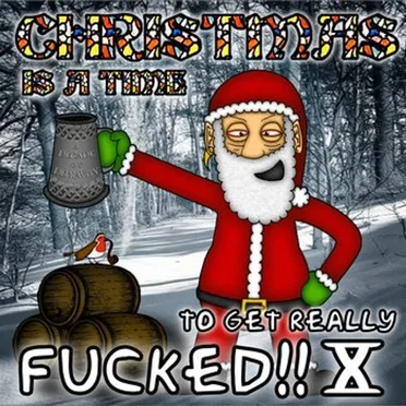 Christmas Is a Time to Get Really Fucked!! X by Various Artists - album cover