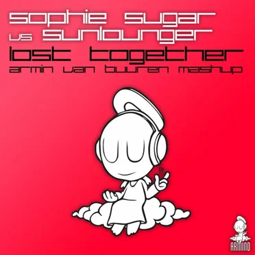 Lost Together (Armin van Buuren Mashup)