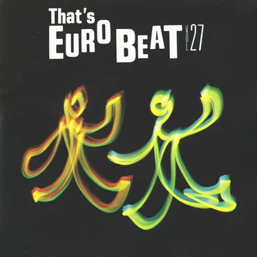 That’s Eurobeat, Vol. 27 by Various Artists - album cover