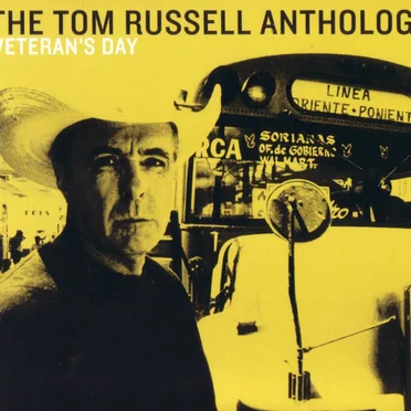 Veteran's Day: The Tom Russell Anthology