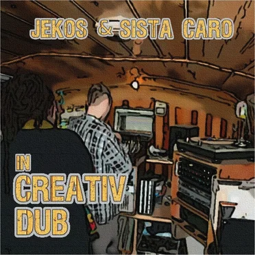 Jekos & Sista Caro in Creativ Dub by Jekos - album cover