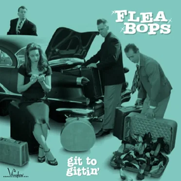 Git To Gittin' by Flea Bops - album cover