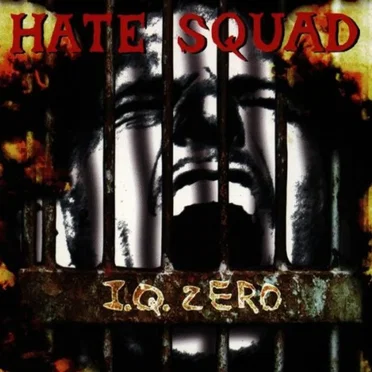 I.Q. Zero by Hate Squad - album cover