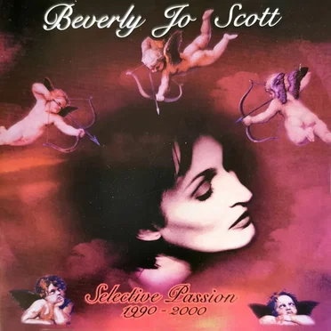 Selective Passion 1990-2000 by Beverly Jo Scott - album cover