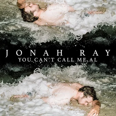You Can’t Call Me Al by Jonah Ray - album cover