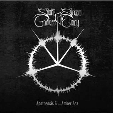 Apotheosis & ...Amber Sea by Silent Stream of Godless Elegy - album cover