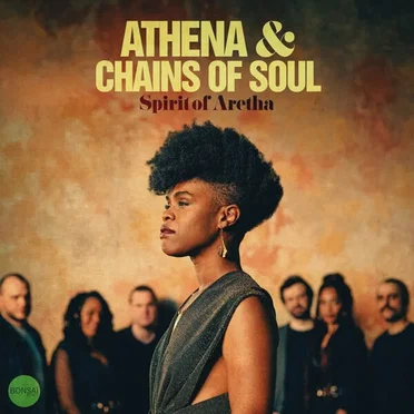 Spirit of Aretha by Athena & Chains of Soul - album cover