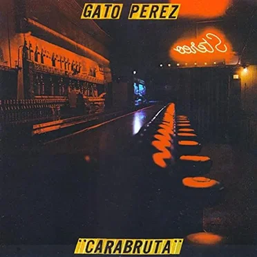 Carabruta by Gato Pérez - album cover