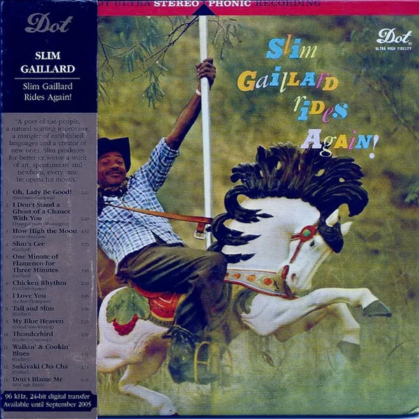 Slim Gaillard Rides Again