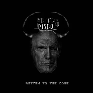 Rotten to the Core by Metal Disco - album cover