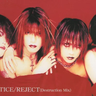 JUSTICE / REJECT (Destruction Mix)