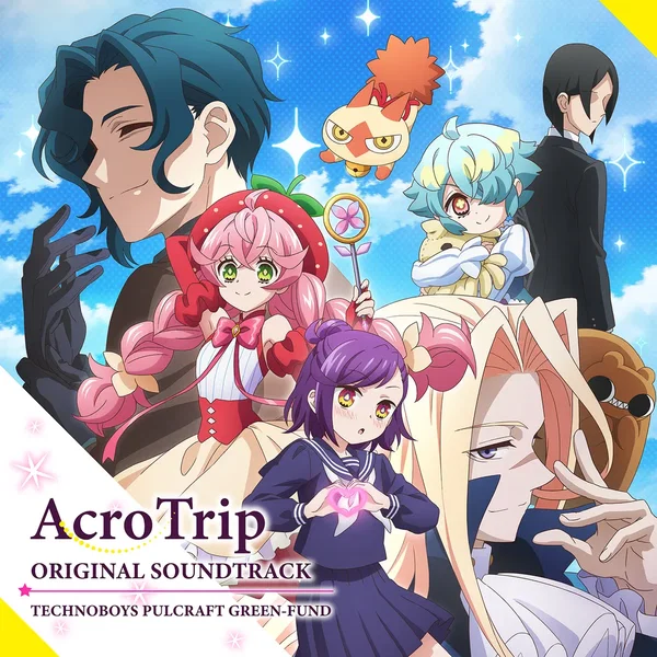 TVアニメ「アクロトリップ」オリジナル・サウンドトラック