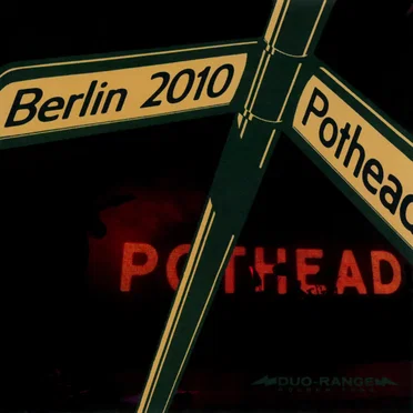 Berlin 2010 by Pothead - album cover