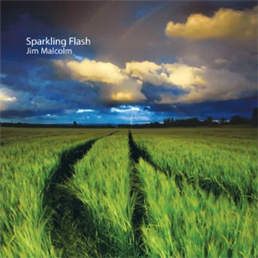 Sparkling Flash by Jim Malcolm - album cover