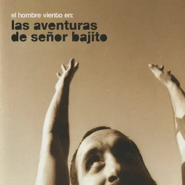 Las aventuras de señor bajito by El Hombre Viento - album cover