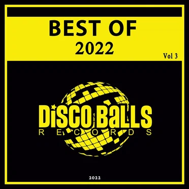 Best Of Disco Balls Records 2022, Vol. 3 by Various Artists - album cover