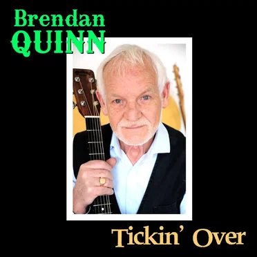 Tickin’ Over by Brendan Quinn - album cover