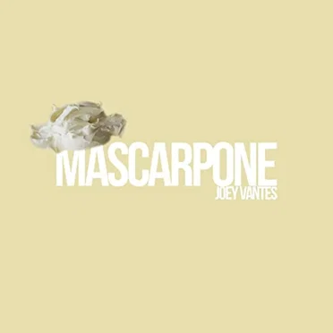 Mascarpone by Joey Vantes - album cover