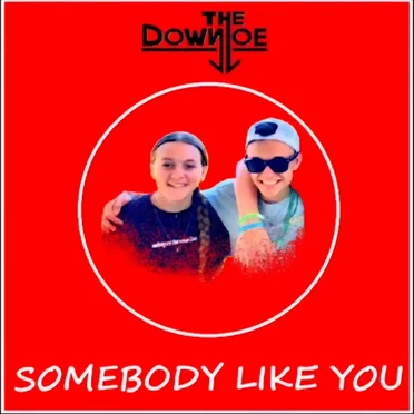 Somebody Like You by The Down Loe - album cover