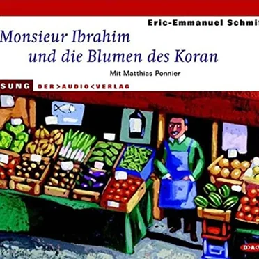 Monsieur Ibrahim und die Blumen des Koran by Eric-Emmanuel Schmitt - album cover