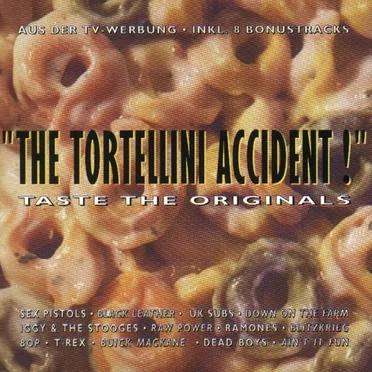 The Tortellini Accident by Various Artists - album cover