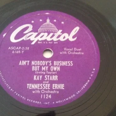 Ain’t Nobody’s Business but My Own