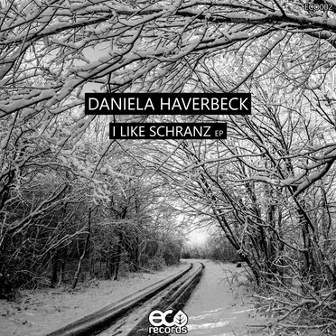 I Like Schranz EP by Daniela Haverbeck - album cover